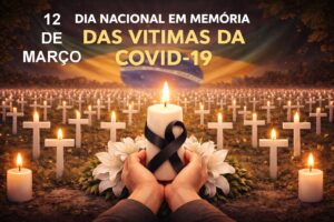 Dia Nacional em Memoria as Vitimas da COVID-19 - Riselda Morais